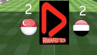 ملخص مباراة المنتخب اليمني والمنتخب السنغافوري ضمن التصفيات المؤهله الي كأس العالم 2022