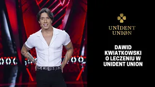 DAWID KWIATKOWSKI O LECZENIU W UNIDENT UNION