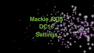 Mackie DC16 Settings PART 5