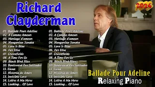 BALLADE POUR ADELINE - Richard Clayderman's Soothing Piano Melodies 2024 🎹 Best Relaxing Piano 2024