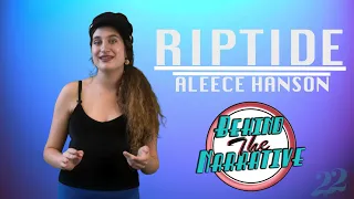 "Riptide" Behind The Narrative