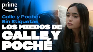 Calle y Poché: Sin Etiquetas - Los miedos de Calle y Poché | Prime