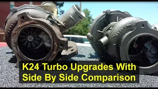 K24 Turbo upgrade options when having one rebuilt. Side by side comparison, replacement, etc. - VOTD