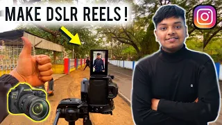 How To Shoot & Upload Instagram Reels Videos On DSLR | Dslr Se Reels Kaise Banaye