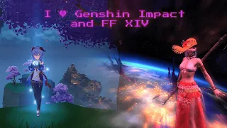 I love the Genshin Impact and Final Fantasy 14 community!