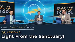 Lesson 8: Light From the Sanctuary || SUMtv Sabbath School (Quarter 2)