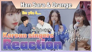 Korean singers🇰🇷 React to ‘Han Sara🇰🇷 & Orange🇻🇳’ - ‘YOU AND I (#PARK_BOM)’ | Eye Contact LIVE🔥