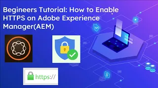 Beginners Tutorial: How to Enable HTTPS on Adobe Experience Manager(AEM)