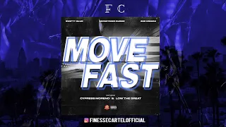 Swifty Blue Ft MoneySign Suede & Zoe Osama - Move Fast (Prod.By Cypress Moreno & LowTheGreat)