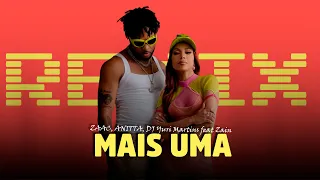 MAIS UMA - ZAAC, Anitta, DJ Yuri Martins feat Zain  [ SAMUKA PERFECT REMIX ] ELETRO-FUNK 2023
