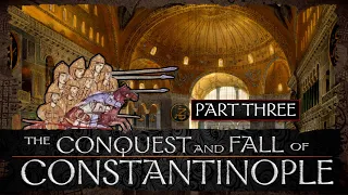 Conquest and Fall of Constantinople - Part 3 - Kleidion & The Great Schism