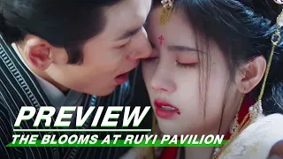 Preview: The Blooms At RUYI Pavilion EP40 | 如意芳霏 | iQIYI