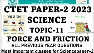 Force and Friction|Ctet Science 20Aug 2023|all previous year question|Science paper-2 Ctet July 2023