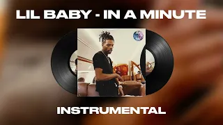 Lil Baby - In A Minute (INSTRUMENTAL)