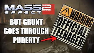 Mass Effect 2 but Grunt goes through puberty | Mass Effect Legendary Edition #20