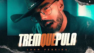 Luan Pereira - Trem que Pula