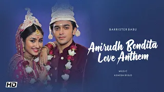 Barrister Babu Anirudh Bondita Love BGM | Pravisht Mishra Anchal Sahu