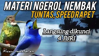 MATERI NGEROL NEMBAK, SPEED RAPET UNTUK SUARA JERNIH Untuk Murai batu, Cicak ijo, Kacer,  Part 163