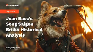 Joan Baez's Song Saigon Bride: Historical Analysis - Essay Example