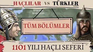 Türkler Haçlılara Karşı! - 1101 Yılı Haçlı Seferi (Tüm Bölümler)