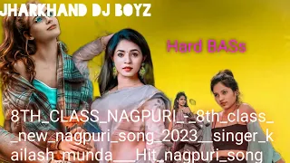 🚬🚬🚬🕉️🕉️🔁▶️✔️💯™️💻New Nagpuri song 8TH CLASS NAGPURI song DJ Deepak DJ Umesh