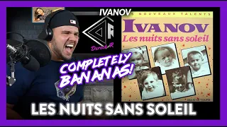 First Time Reaction Ivanov Les Nuits Sans Soleil (BIG HIT!!!) | Dereck Reacts