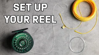 How to Set Up A Fly Reel | Attaching Backing, Fly Line, Leader & Tying Knots