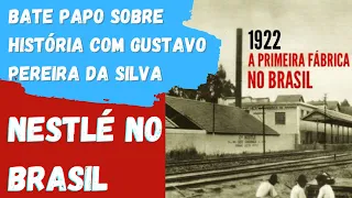 A História da Nestlé no Brasil. 100 Anos de História !!!