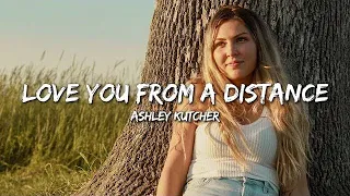 Ashley Kutcher - Love you from a distance (lyrics) #tiktok