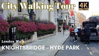 Knightsbridge London Walking Tour / Hyde Park London 4k Walking Tour City Park🚶‍♂️🖖🔆