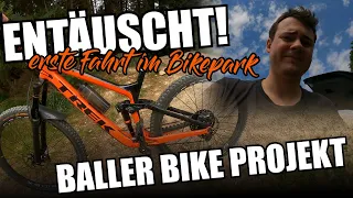 Ich bin enttäuscht...ERSTER BIKEPARK BESUCH MIT DEM TREK SLASH (BallerBike Projekt2022)