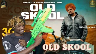 Old Skool - Sidhu Moose Wala x Prem Dhillon | First Time Hearing It | Reaction!!!