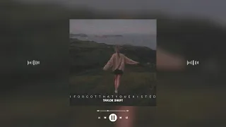 taylor swift - i forgot that you existed (slowed & reverb)