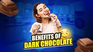 AMAZING Dark Chocolate Benefits You Didn't Know