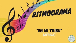 Ritmograma "En mi tribu" (canción infantil)