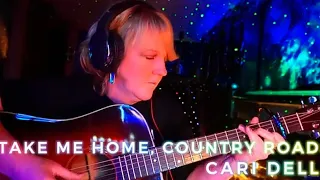 Take Me Home, Country Roads- John Denver live guitar cover by Cari Dell (female cover) #johndenver
