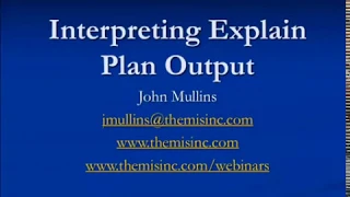 Interpreting Oracle Explain Plan Output - John Mullins