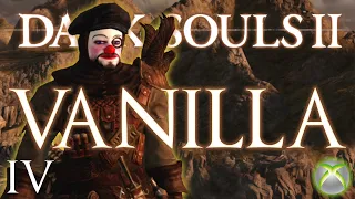 Vanilla Dark Souls II (v1.0) on an Xbox 360!!! | VOD #4