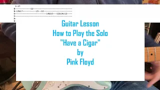 Guitar Lesson | Have a Cigar | How to Play the Solo