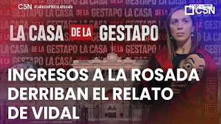 La CASA de la GESTAPO: Los INGRESOS a la CASA ROSADA DERRIBAN el RELATO de VIDAL