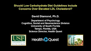 Dr. David Diamond: Should Low Carbohydrate Diet Guidelines Include Concerns Over LDL Cholesterol?