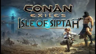 Conan Exiles isle of Siptah whit Age of Calamitous . on Adeventure exploring