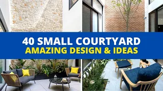 40+ Amazing Small Courtyard Design & Ideas 💡 Cozy Small Courtyard 👌