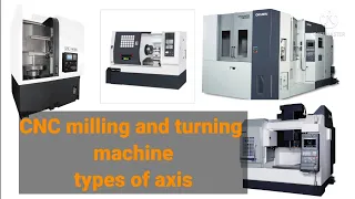 CNC LATHE AND MILLING TYPES ¦ VMC and HMC ¦ VTL and HTL ¦ machine