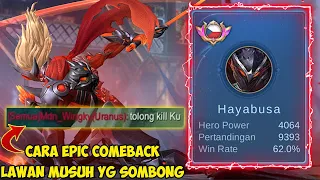 Ngajarin Ilmu Epic Comeback HAYABUSA 9.000 match lawan musuh yang sombong dan rusuh - mobile legends