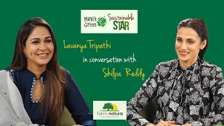 Lavanya Tripathi | Ep 2.4 | Planet Green Sustainable Star | Sustainable Living with Shilpa Reddy