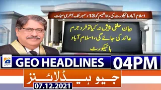 Geo News Headlines 04 PM | Faisalabad Incident | IHC | Mufti Taqi Usmani | 7th December 2021