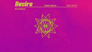 Calvin Harris, Sam Smith - Desire (Alok Remix - Official Audio)