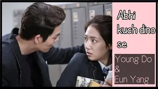 Abhi kuch dino se||Hindi song on Young do & Eun sang|| kdrama secound lead actor