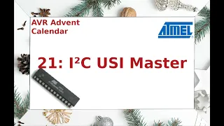 AVR Advent Calendar - 21: Attiny USI I2C Master